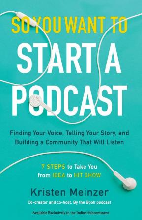 SO YOU WANT TO START A PODCAST