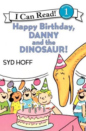 HAPPY BIRTHDAY, DANNY AND THE DINOSAUR!