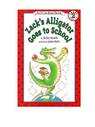 ZACK'S ALLIGATOR GOES TO SCHOOL