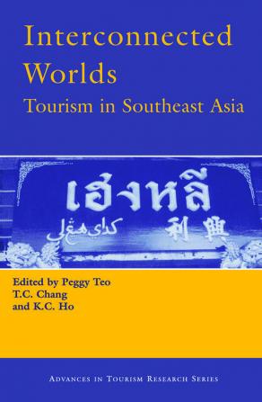 Interconnected Worlds: Tourism in Southeast Asia