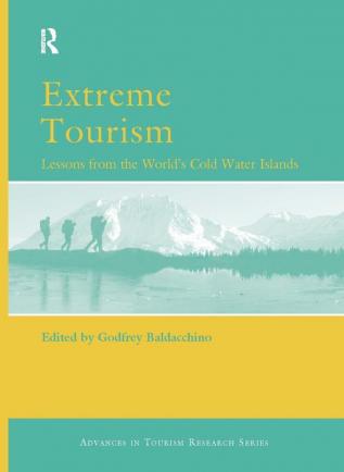 Extreme Tourism: Lessons from the World's Cold Water Islands