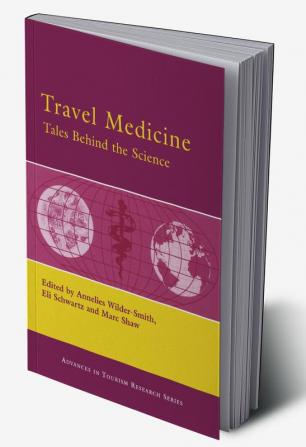 Travel Medicine: Tales Behind the Science