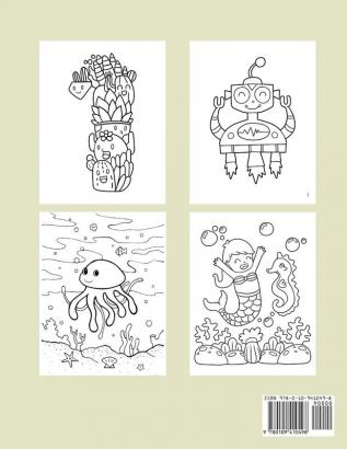 Think Happy! Coloring Book: Craft Pattern Color for Kids 61 Playful Art Activities with Robots Number 1-10 Circus Children and Mermaids for Kids