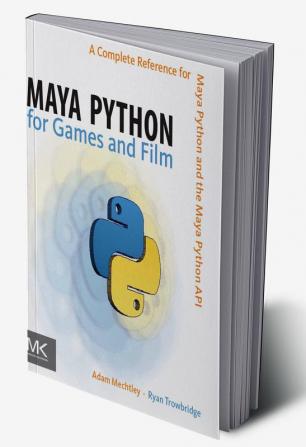 Maya Python for Games and Film