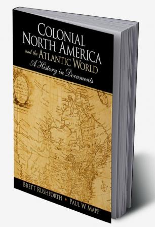 Colonial North America and the Atlantic World