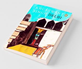 Delhi: A Novel