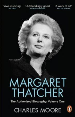 Margaret Thatcher : Volume One : Not For