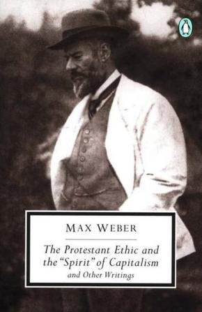 Protestant Ethic and Other Writings