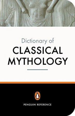 Dictionary of Classical Mythology