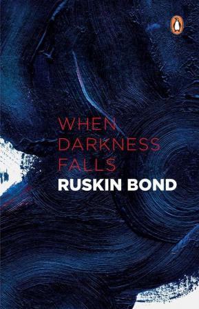 When Darkness Falls And Other Stories