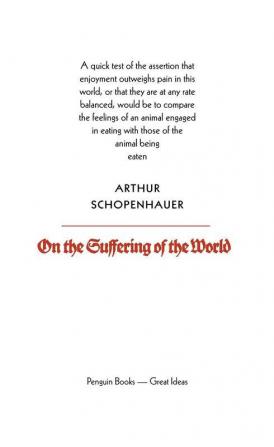 On the Suffering of the World (Penguin Great Ideas)