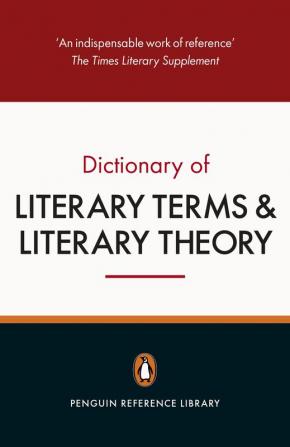 The Penguin Dictionary of Literary Terms and Literary Theory