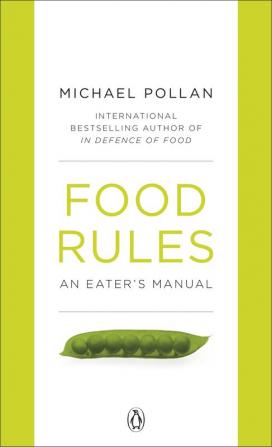 Food Rules An Eater's Manual