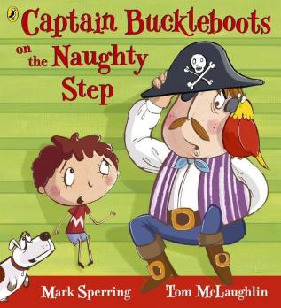 Captain Buckleboots on the Naughty Step