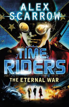 TimeRiders: The Eternal War (Book 4)