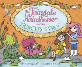 The Fairytale Hairdresser and the Princess and the Frog