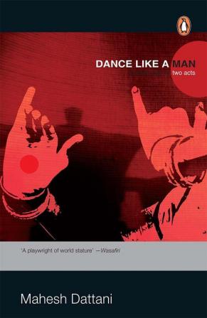 Dance Like a Man A Stage play in two