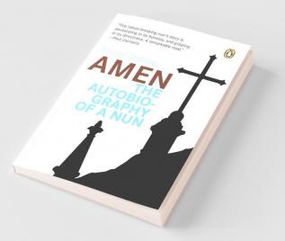 Amen The Autobiography of a Nun