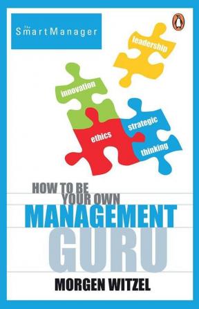 How To Be Your Own Management Guru