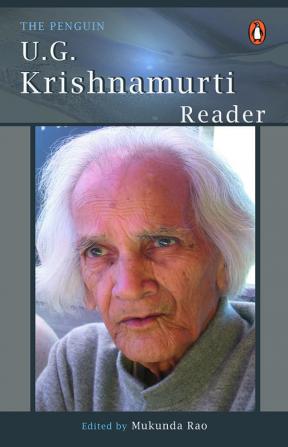 The Penguin U.G. Krishnamurti Reader