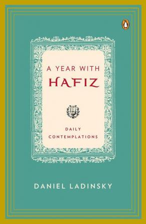 A Year with Hafiz : Daily Contemplations