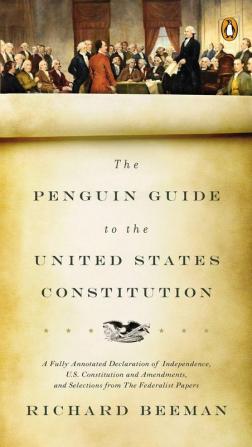 The Penguin Guide to the United States Constitution