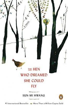 Hen Who Dreamed She Could Fly A Novel