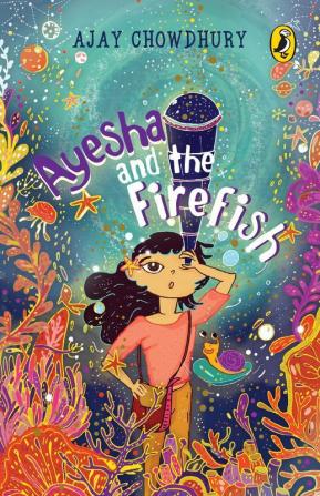 Ayesha and the Fire Fish