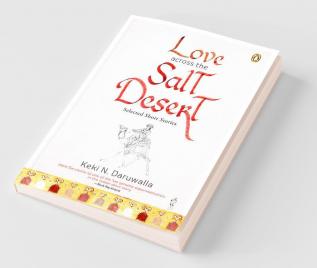 Love Across The Salt Desert: Selected