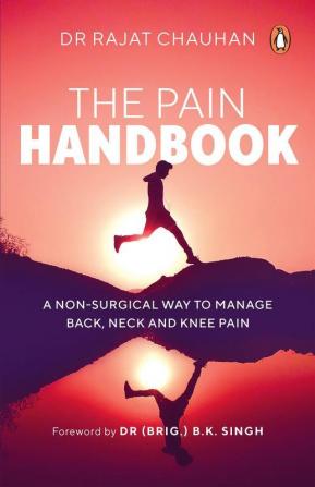 The Pain Handbook A Non-Surgical Way to Manage Back Neck and Knee Pain