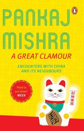 A Great Clamour: Encounters with China and its Neighbours