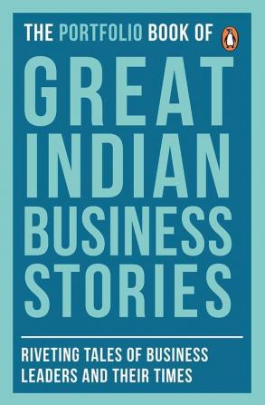 the Portfolio Book of Great Indian Business Stories