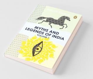 Myths And Legends Of India Vol. 1