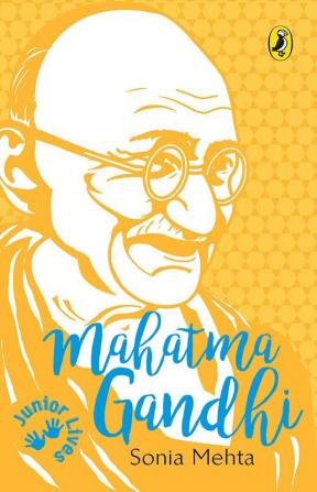 Junior Lives: Mahatma Gandhi