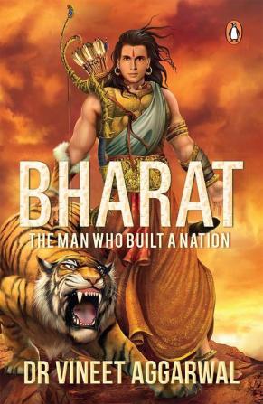 Bharat The Man Who Built a Nation