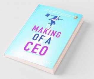 Making of a CEO