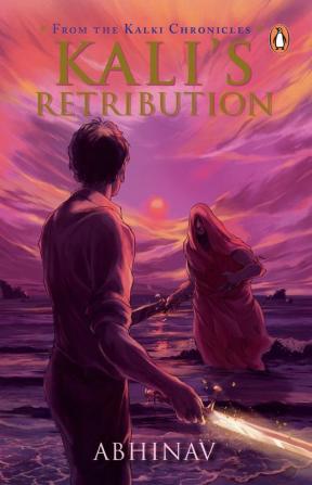 Kali's Retribution: The Kalki Chronicles