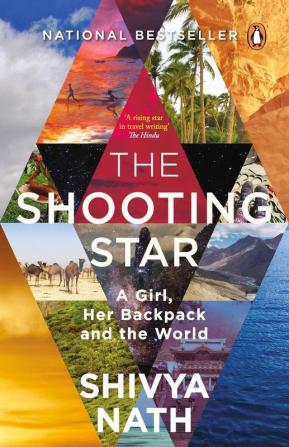 The Shooting Star A Girl Her Backpack and the World