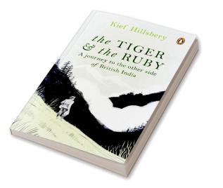 Tiger & The Ruby The: A Journey to the