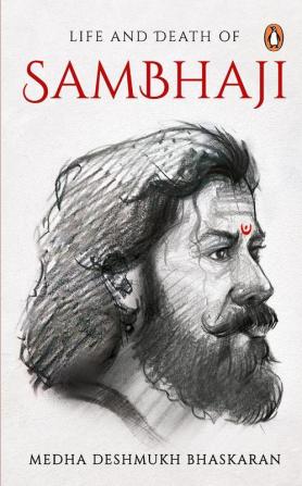 The Life and Death of Sambhaji