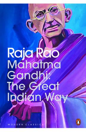 Mahatma Gandhi The Great Indian Way