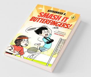 Smash It Butterfingers!