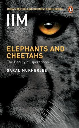 Elephants and Cheetahs The Beauty of Op The Beauty of Operations