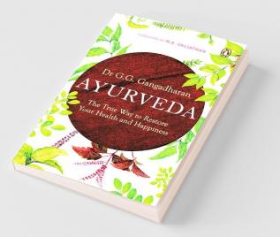 Ayurveda: The True Way to Restore Your H