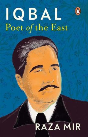 Iqbal Poet of the East