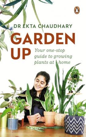 Garden Up Your One Stop Guide To Growin