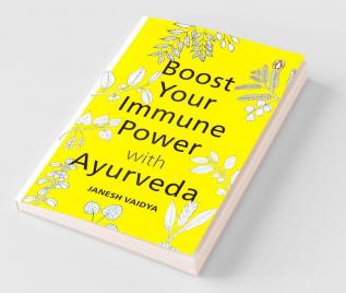 Boost Your Immune Power with Ayurveda