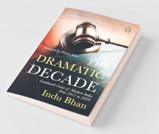 The Dramatic Decade Landmark Cases