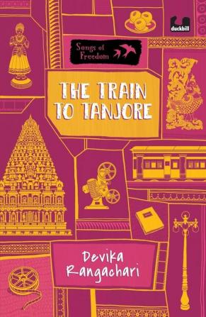 The Train to Tanjore (Series Songs of Freedom)