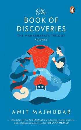 The Book of Discoveries: The Mahabharata Trilogy Volume 2